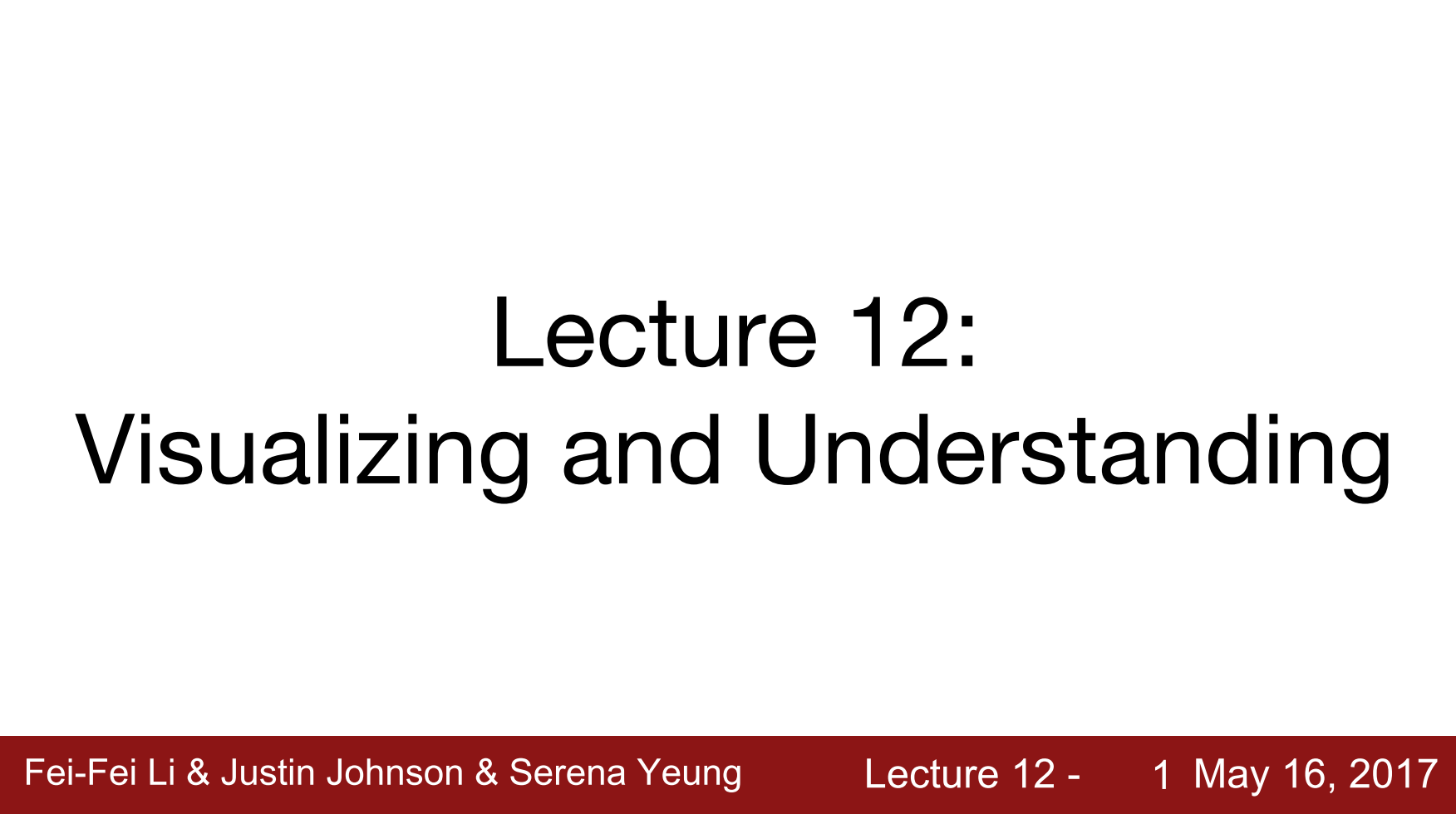 12. Visualizing and Understanding