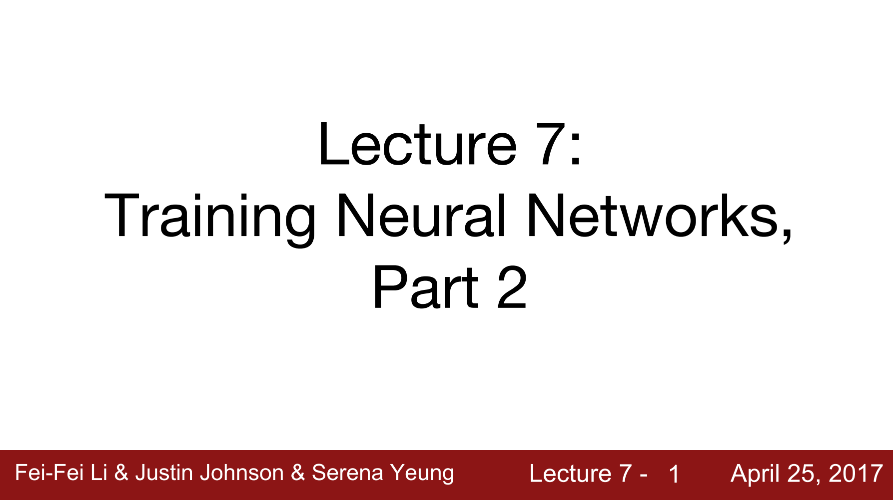 7. Training Neural Networks 2